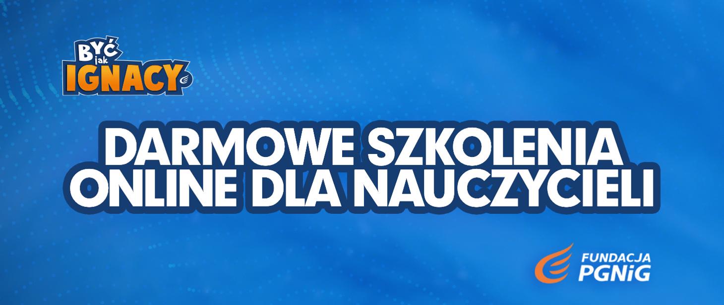 Być jak Ignacy. Darmowe szkolenia online dla nauczycieli