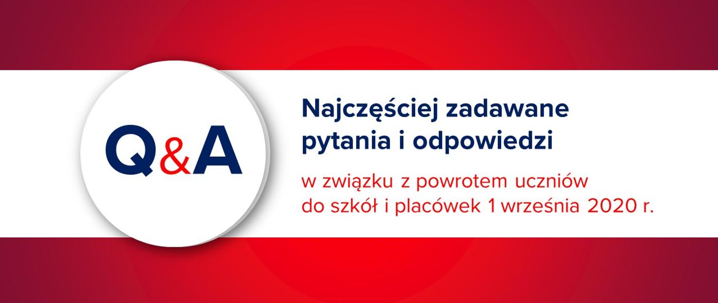 Napis: Najczęściej zadawane pytania i odpowiedzi w związku z powrotem uczniów do szkół i placówek 1 września 2020 r.