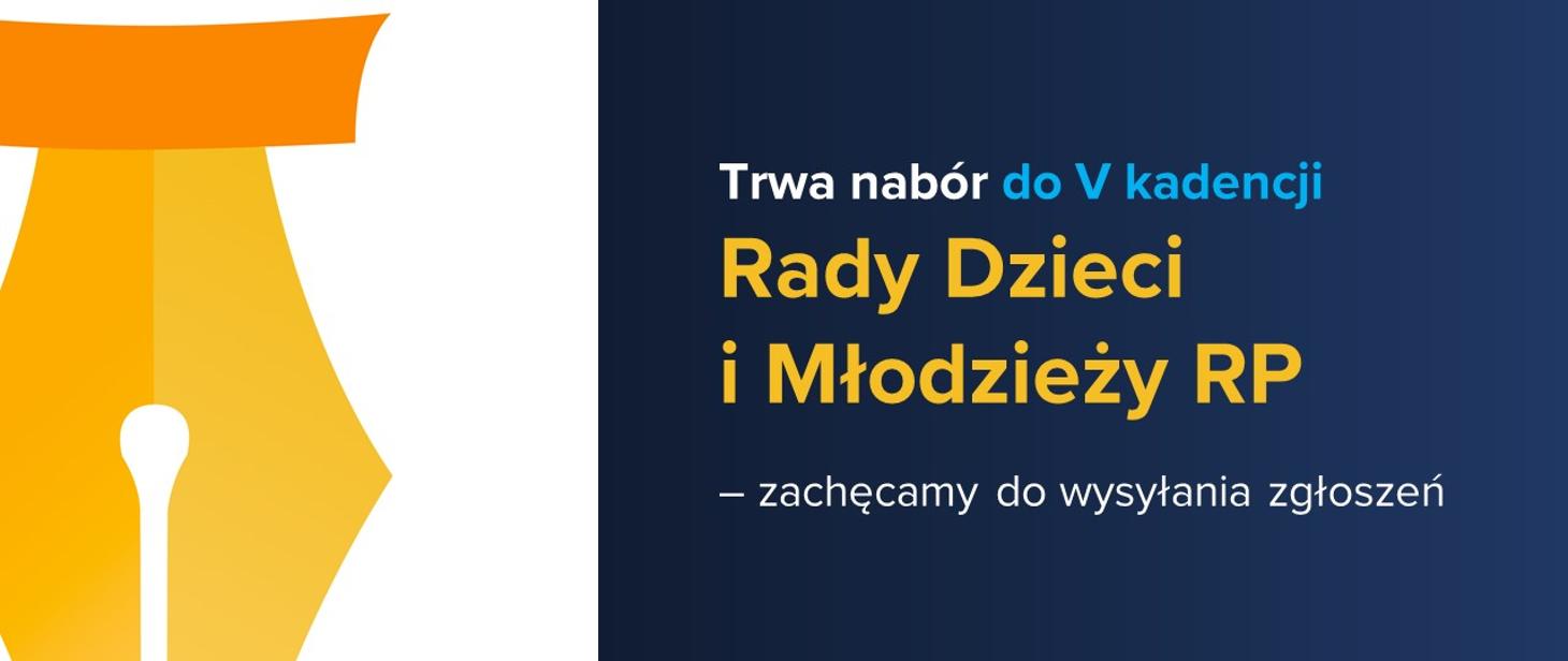 Trwa nabór do V kadencji Rady Dzieci i Młodzieży RP - zachęcamy do wysyłania zgłoszeń