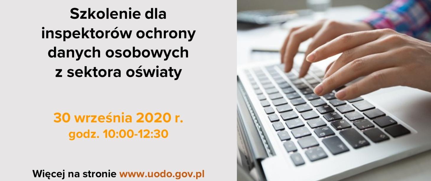 Napis: Szkolenie dla inspektorów ochrony danych osobowych z sektora oświaty - 30 września 2020 r. godz. 10.00-12.30